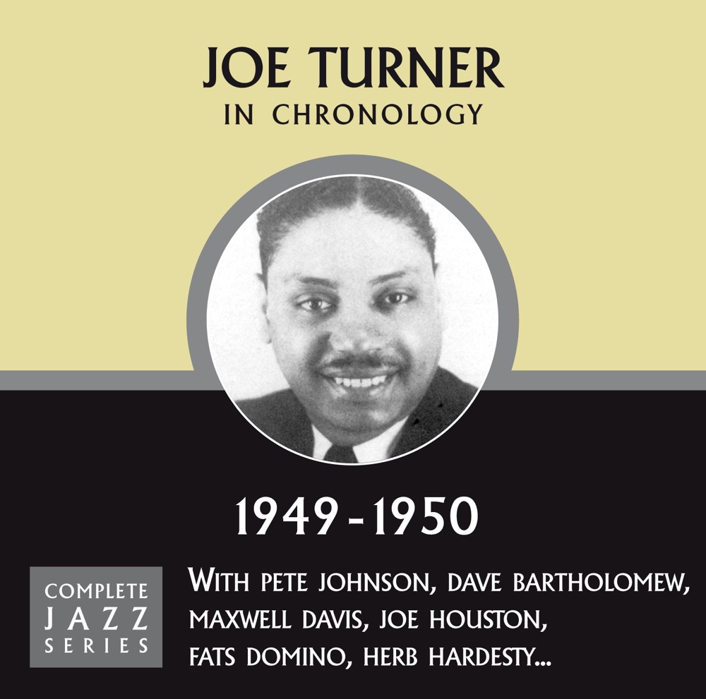 Обложка альбома «Complete Jazz Series 1949 - 1950» — Big Joe Turner