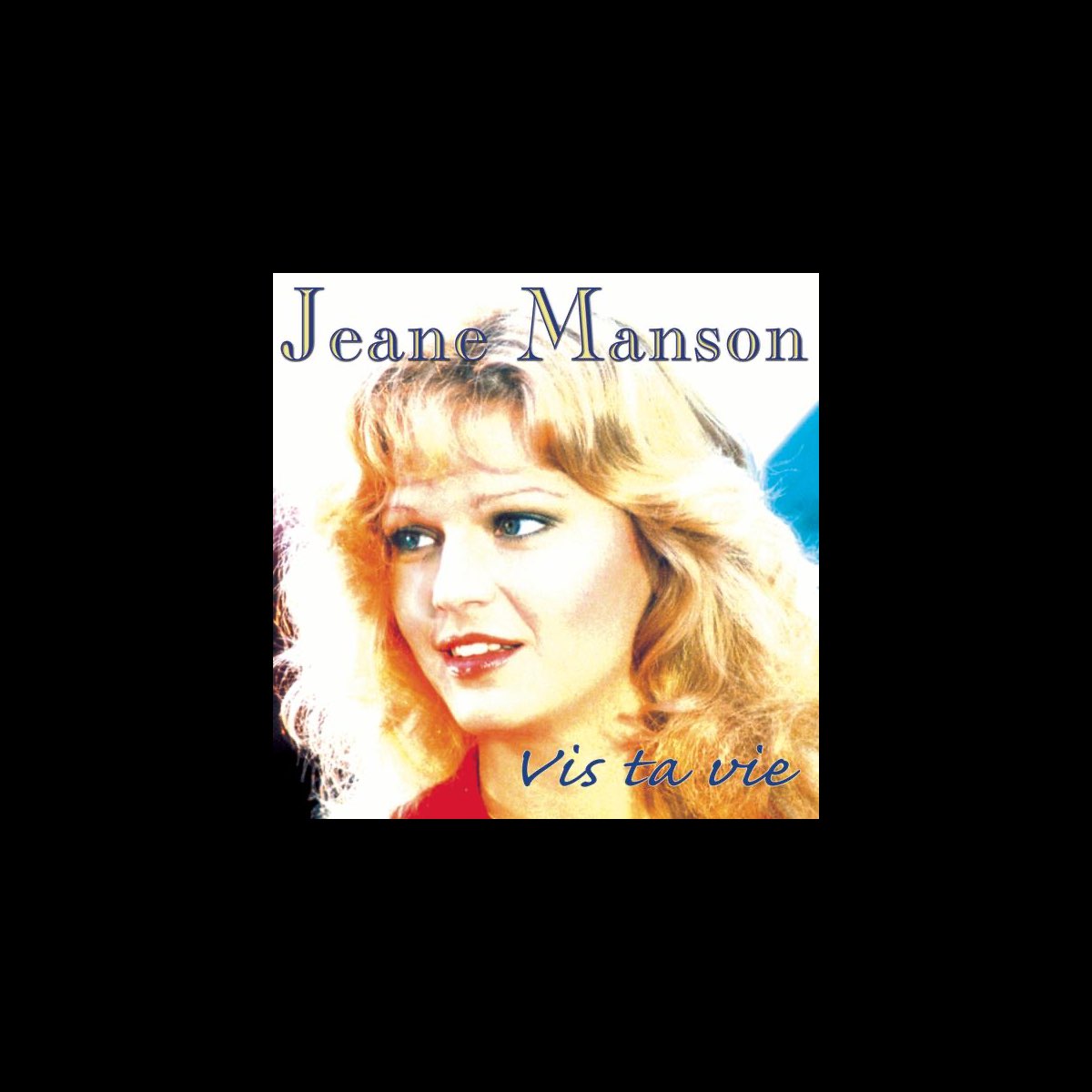 Vis ta vie by Jeane Manson on Apple Music