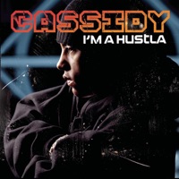 I'm a Hustla - Single - Cassidy