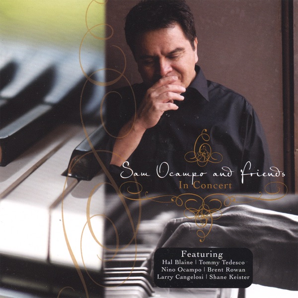 Friends In Concert With Hal Blaine, Tommy Tedesco, Nino Ocampo, and Other Artists