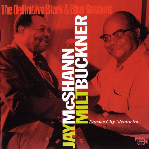 Kansas City Memories (1970-1973) [The Definitive Black & Blue Sessions]