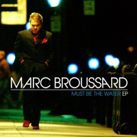 Must Be the Water - EP - Marc Broussard