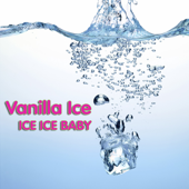Ice Ice Baby (as heard in the movie Step Brothers) [Re-Recorded] - Vanilla Ice Cover Art