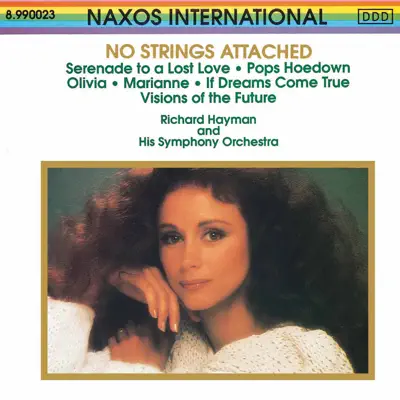 Dengarkan 'No Strings Attached' dari Richard Hayman & The Richard Hayman Orchestra.