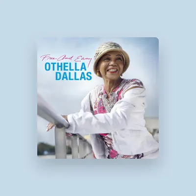 Listen to Othella Dallas, watch music videos, read bio, see tour dates & more!