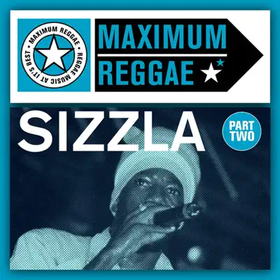 Maximum Reggae, Pt. Two - Sizzla