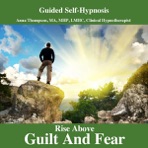 Beyond Guilt and Fear, Hypnosis With Solfeggio Tones