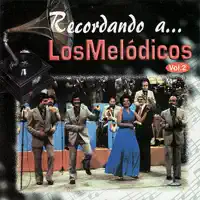 Recuerdos No. 23: Tengo una Novia / Quierala Comadre / Rogelio / Herejia / Sancocho de Pata / Echale Llave al Candado / Ella / Juan Charrasqueado / Apambinchao — Los Melódicos