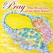 Pray The Mysteries Of The Holy Rosary artwork