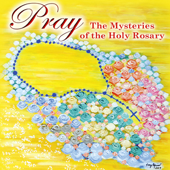 Cover art for Pray The Mysteries Of The Holy Rosary by Various Artists
