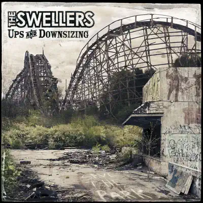 Ups and Downsizing - The Swellers Ups and Downsizing - The Swellers