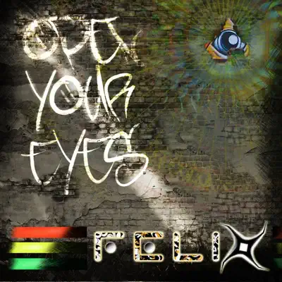 Listen to Open Your Eyes by Felix