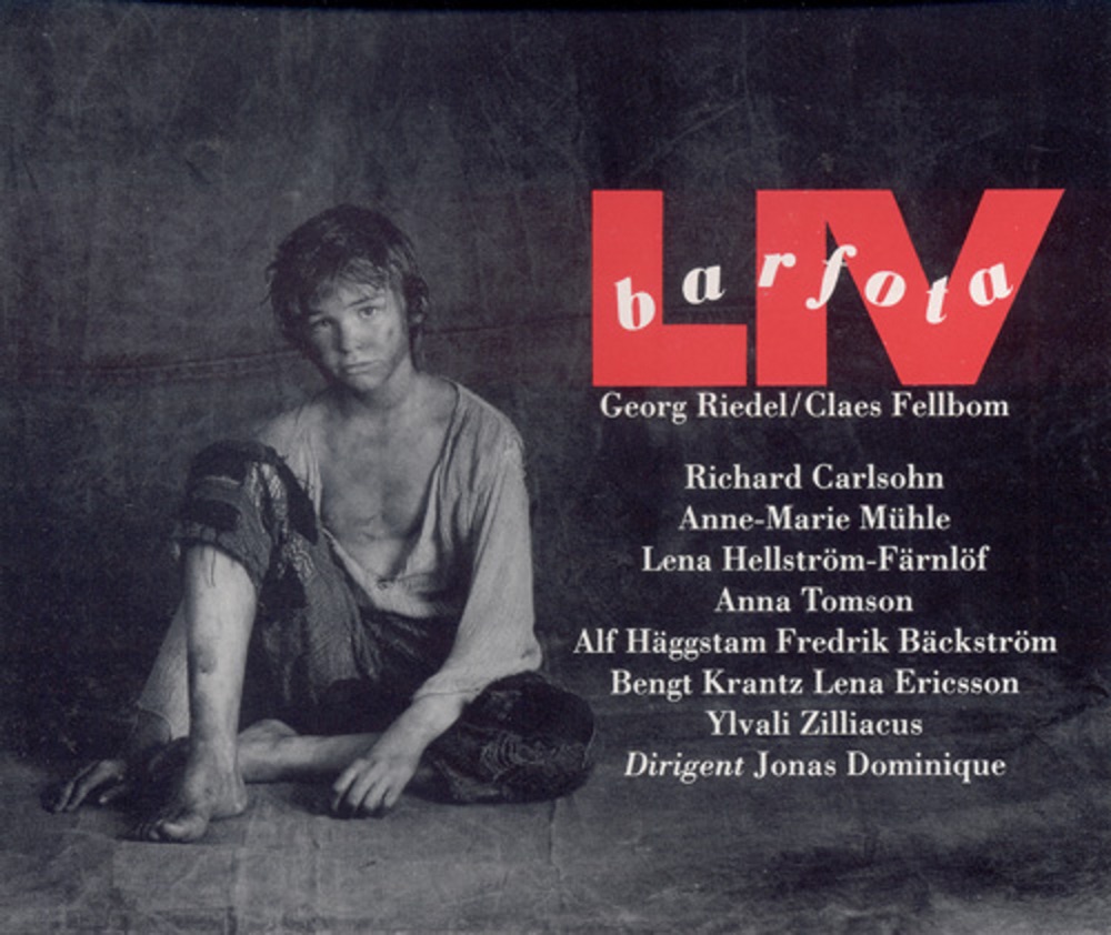Обложка альбома «Barfotaliv» — Lena Hellstrom-Farnlof, Anna Tomson, Anne-Marie Mühle, Zahari Mirchev, Alf Haggstam, Richard Carlsohn, Bengt Krantz, Fredrik Backstrom, Christian Furst Myrup, Stefan Axelsson, Lena Ericsson, Ylvali Zilliacus, Jan van Schaaf, Folkoperans Choir & Folkoperans Orchestra