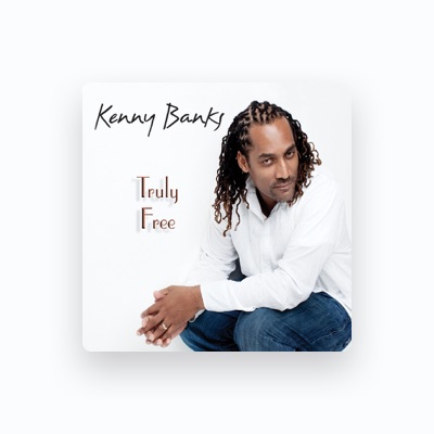 Listen to Kenny Banks, watch music videos, read bio, see tour dates & more!