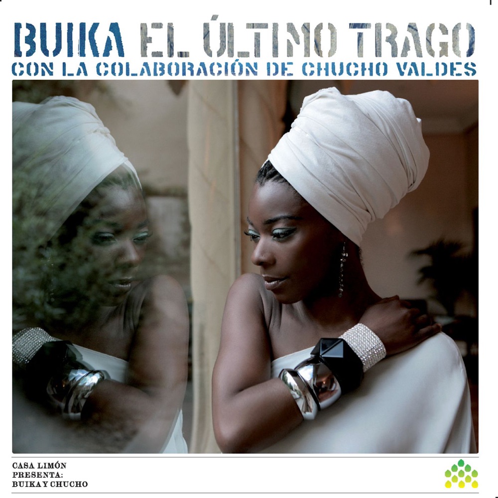 Обложка альбома «El Último Trago (Con la Colaboración de Chucho Valdes)» — Buika