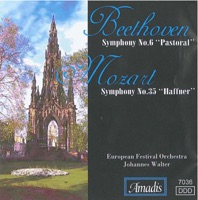 Beethoven: Symphony No. 6 - Mozart: Symphony No. 35 - Johannes Walter & European Festival Orchestra
