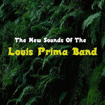Louis Prima & His New Orleans Gang