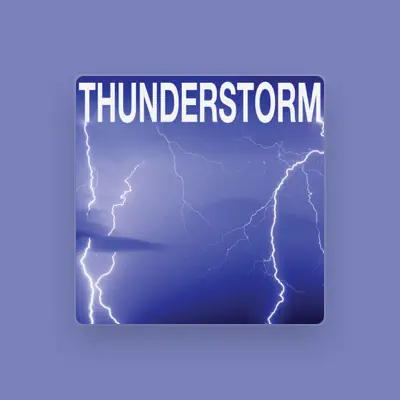 Listen to Thunderstorm, watch music videos, read bio, see tour dates & more!