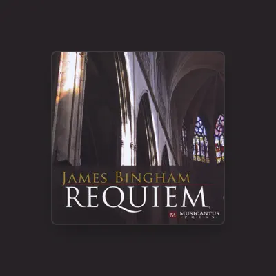 Listen to James Bingham & Columbia Collegiate Chorale, watch music videos, read bio, see tour dates & more!