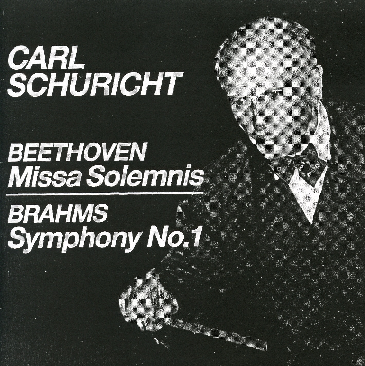 Beethoven: Mass in D major, Op. 123, "Missa Solemnis" - Brahms: Symphony No. 1 by Carl Schuricht, St. Hedwig's Cathedral Choir, Maria Stader, Heinz Rehfuss, Elsa Cavelti, Ernst Haefliger, NWDR Sinfonieorchester & Swiss Romande Orchestra album cover