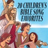 20 Children's Bilble Song Favorite
