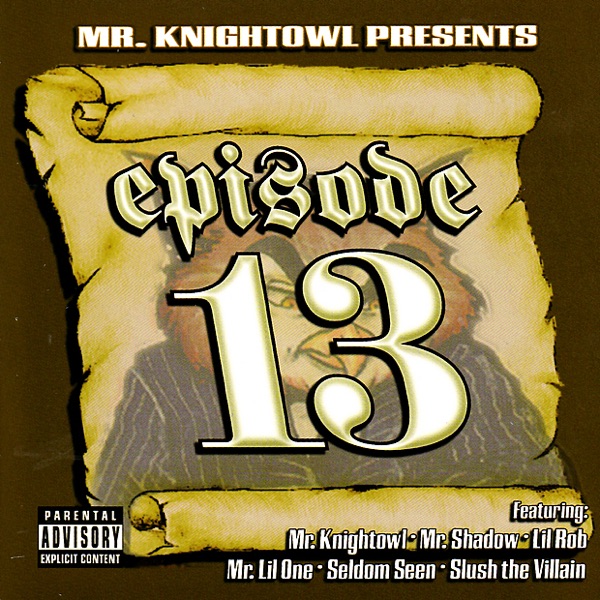 Mr. Knightowl Presents: Episode 13