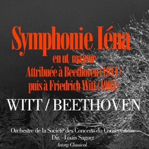 Beethoven: Symphonie 'Iena' en ut majeur (Attribuée À Beethoven Puis À F. Witt) - EP