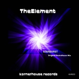 Starbursts (Original ElectroHouse Mix) TheElement