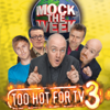 Too Hot for TV, Vol. 3 - Mock the Week