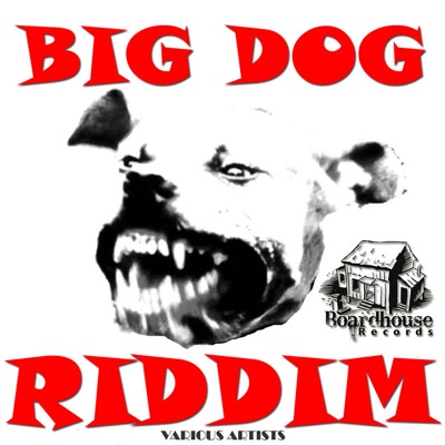 Big Dog Riddim