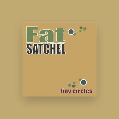 Listen to Fat Satchel, watch music videos, read bio, see tour dates & more!