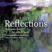 Reflection - Romantic Duets for Cello and Harp - Coenraad Bloemendal & Erica Goodman