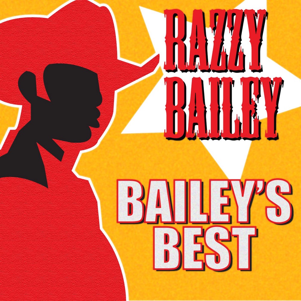 Обложка альбома «Bailey's Best» — Razzy Bailey