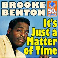 It's Just A Matter Of Time — Brook Benton