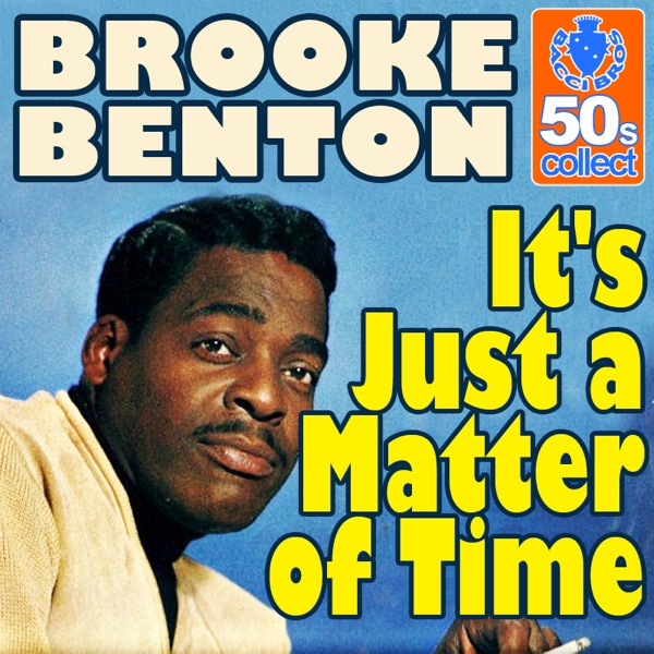 It's Just a Matter of Time (Remastered)