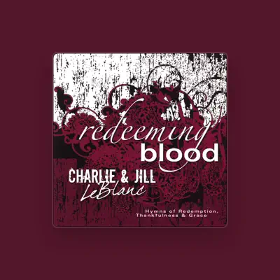 Listen to Charlie & Jill Leblanc, watch music videos, read bio, see tour dates & more!