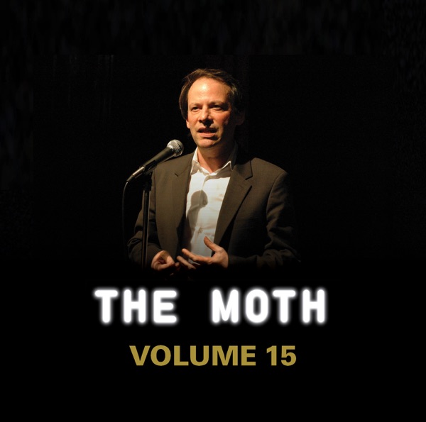 The Best of The Moth - Vol. 15