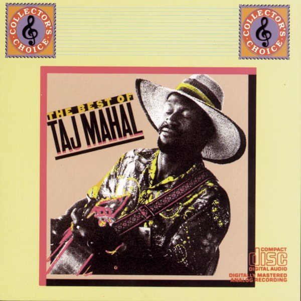 The Best of Taj Mahal, Vol. 1 - Taj Mahal