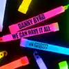 Danny Byrd - We Can Have It All (Sigma Remix)