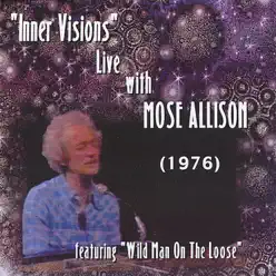 "Inner Visions" Live with Mose Allison - Mose Allison