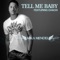 Tell Me Baby (feat. Chachi) - Mika Mendes lyrics
