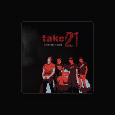 Listen to Take 21, watch music videos, read bio, see tour dates & more!