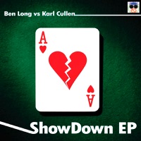 Showdown - EP - Ben Long vs. Karl Cullen