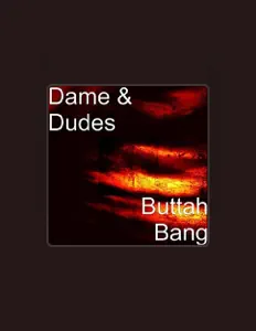Listen to Dame & Dudes, watch music videos, read bio, see tour dates & more!