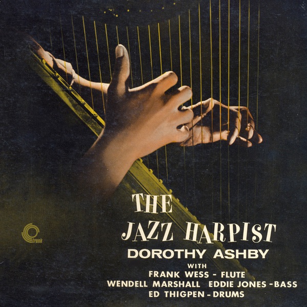 Hip Harp (feat. Frank Wess) [Remastered] - Album by Dorothy Ashby