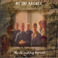 Mirth-making Heroes by At the Racket on Apple Music