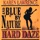 Karen Lawrence and Blue By Nature - Hard Day
