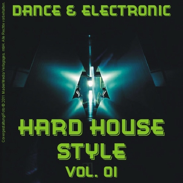 Dance & Electronic - Hard House Style Vol. 01