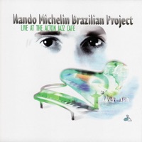 Nando Michelin: Live at Acton Jazz Cafe - Nando Michelin