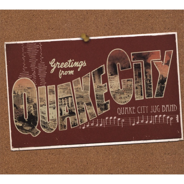 Greetings from Quake City